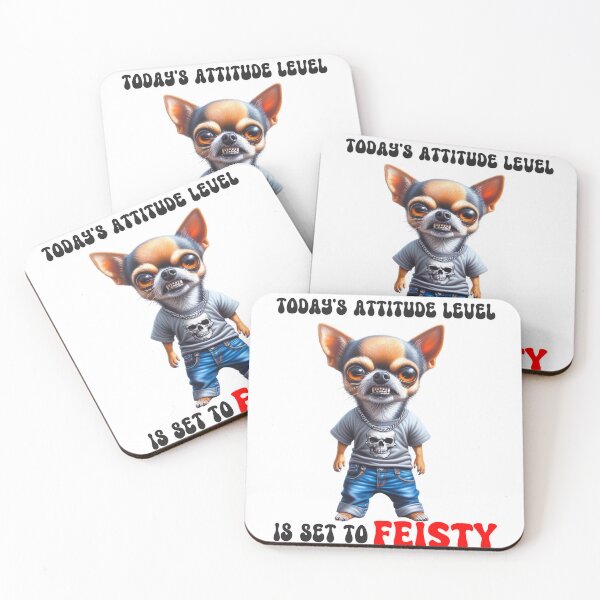 Item preview, Chihuahua Attitude Level Feisty designed and sold by paintedmemories.