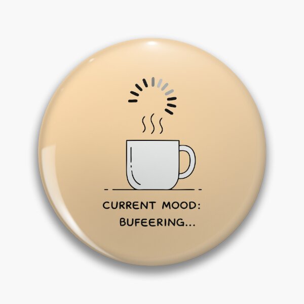Item preview,  Mood: Buffering designed and sold by CivilizActions.