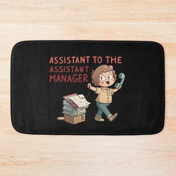 Item preview, Assistant to the Assistant Manager designed and sold by SignumShop.