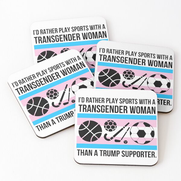 Item preview, I’d rather play sports with a transgender woman than a Trump supporter  designed and sold by Rachel the Artist .