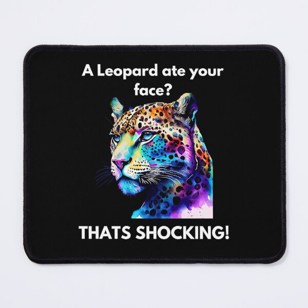 Item preview, A Leopard ate your face? Rainbow Versions designed and sold by Cleverish.