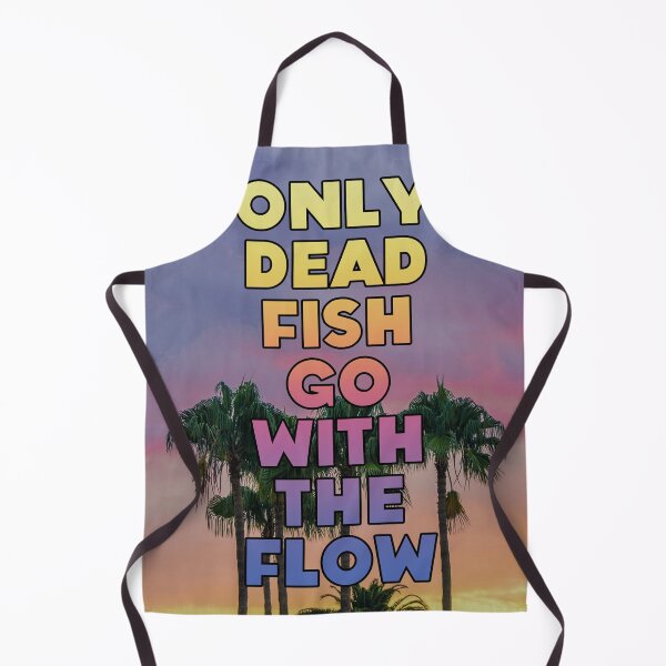 Item preview, ONLY DEAD FISH GO WITH THE FLOW designed and sold by The Turbulent Architect.