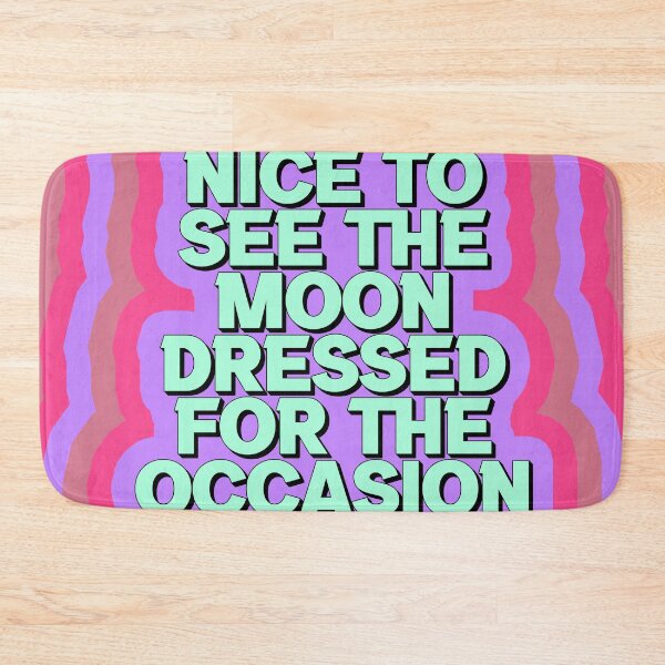 Item preview, NICE TO SEE THE MOON DRESSED FOR THE OCCASION designed and sold by The Turbulent Architect.