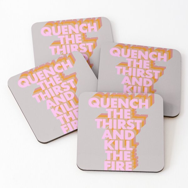 Item preview, QUENCH THE THIRST AND KILL THE FIRE designed and sold by The Turbulent Architect.