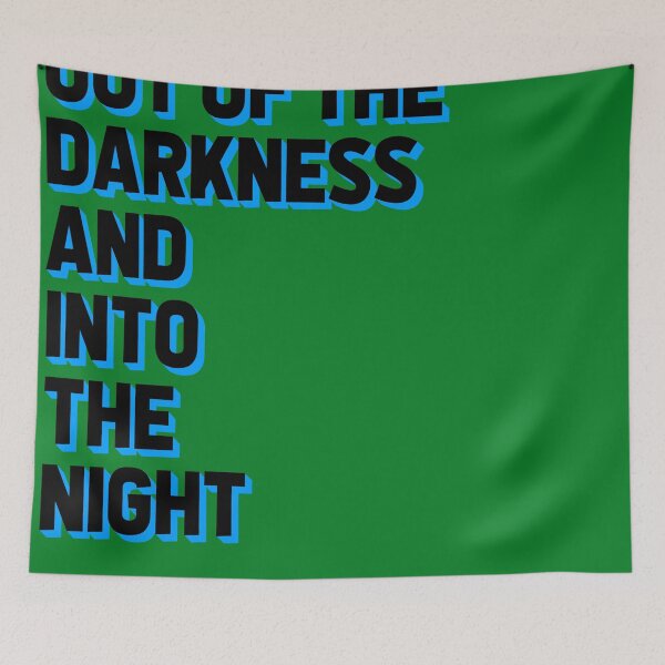 Item preview, OUT OF THE DARKNESS AND INTO THE NIGHT designed and sold by The Turbulent Architect.