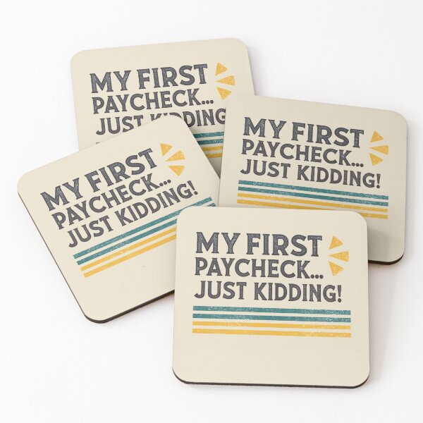 Item preview, MY FIRST PAYCHECK designed and sold by SignumShop.
