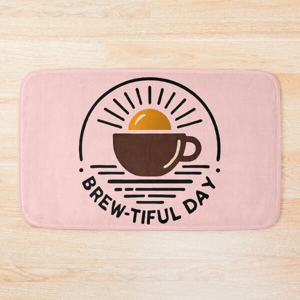 Item preview, Brew-tiful Day designed and sold by TSQ.