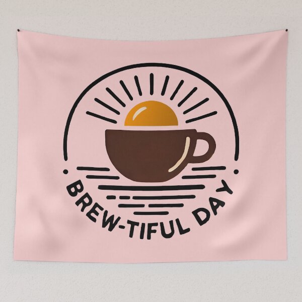 Item preview, Brew-tiful Day designed and sold by TSQ.