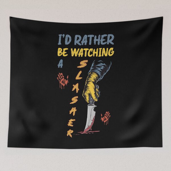 Item preview, I'd rather be watching a slasher designed and sold by SidTastic .