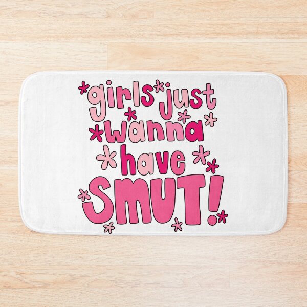 Item preview, Girls Just Wanna Have Smut designed and sold by GraceMakes03.