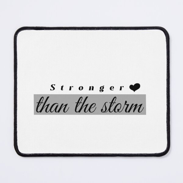 Item preview, Stronger than the Storm designed and sold by EveCharmDesigns.