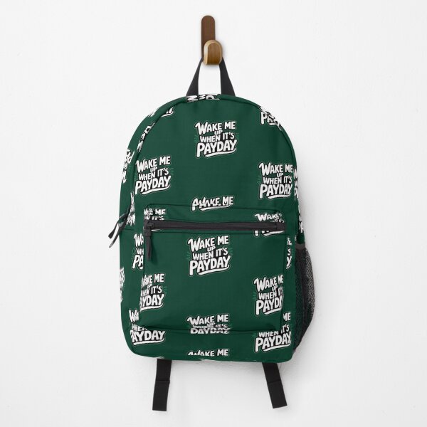 Item preview, WAKE ME UP WHEN IT’S PAYDAY designed and sold by SignumShop.