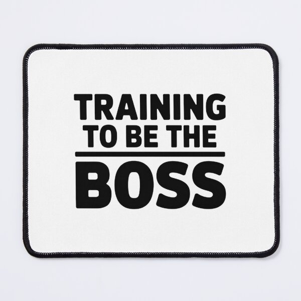 Item preview, TRAINING TO BE THE BOSS designed and sold by SignumShop.