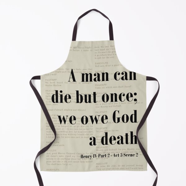 Item preview, Die But Once Henry IV Shakespeare Quote Literature designed and sold by kakarikihill.