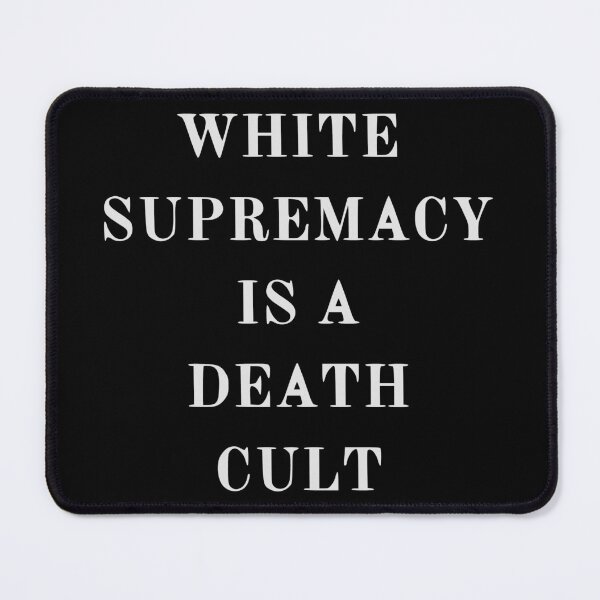 Item preview, white supremacy is a death cult designed and sold by Gossip Rag.