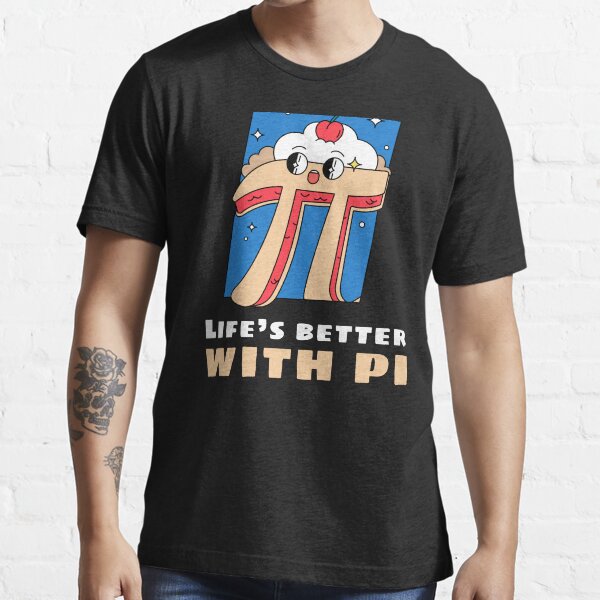 Item preview, Life's Better with Pi designed and sold by Lucky Dog Merch.