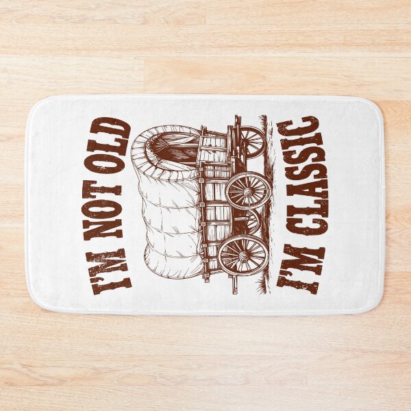 Item preview, I'm Not Old I'm Classic Funny Wild West Covered Wagon designed and sold by GrandeDuc.