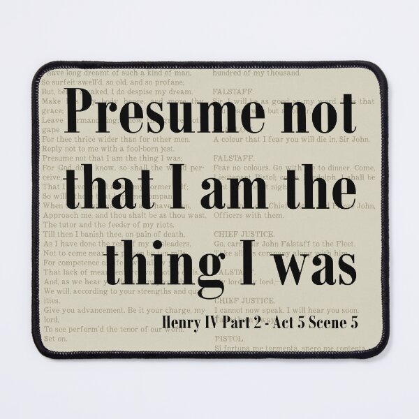 Item preview, Presume Not Henry IV Shakespeare Quote Literature designed and sold by kakarikihill.