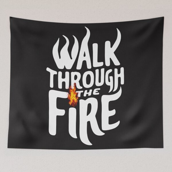 Item preview, Walk Through The Fire – Motivational Typography Design designed and sold by M22--.