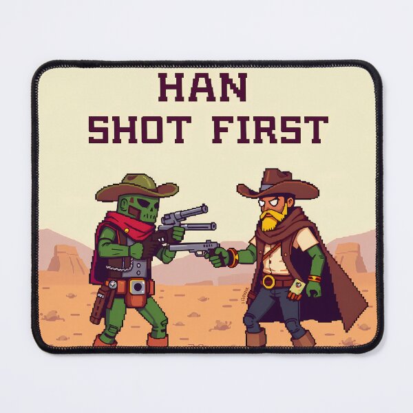 Item preview, Han Shot First Cowboys Star Wars Sci Fi  designed and sold by ART ATTACK ZONE.