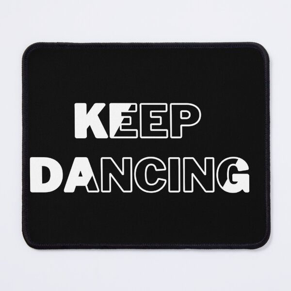 Item preview, Keep Dancing designed and sold by fahrurrozzi.