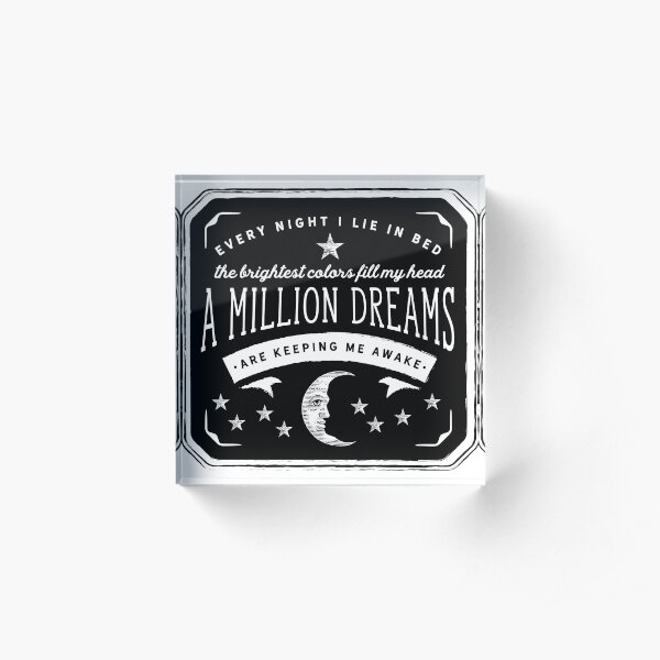 A Million Dreams (The Greatest Showman) Acrylic Block