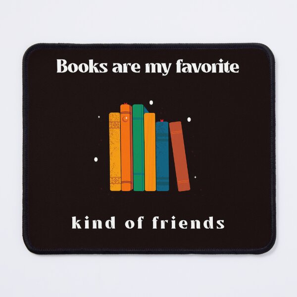 Item preview, Books are my favorite kind of friends designed and sold by Boardwalkmerch.
