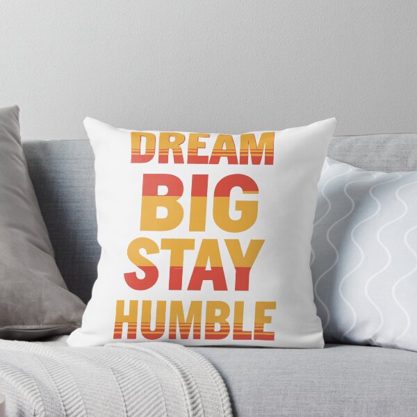 Item preview, Dream Big Stay Humble designed and sold by PrintandJoy.
