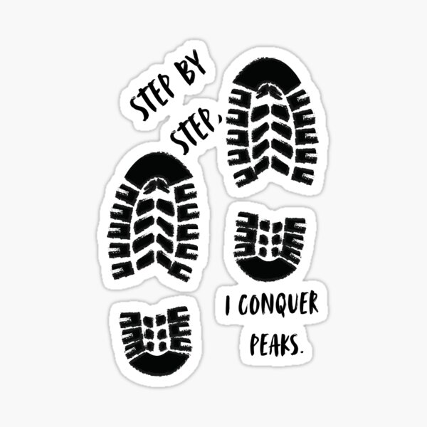 Item preview, Step by Step, I Conquer Peaks designed and sold by AppliedDesigns1.