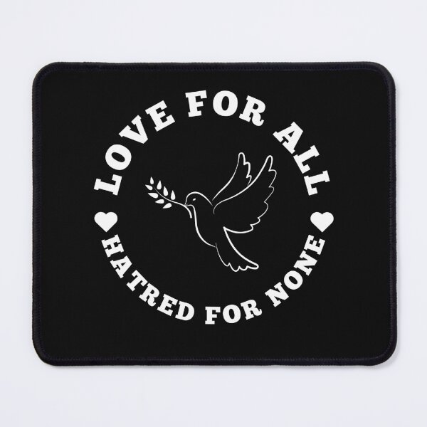 Item preview, Love for All, Hatred for None | Inspirational Peace Design designed and sold by PrintBubbleGK.