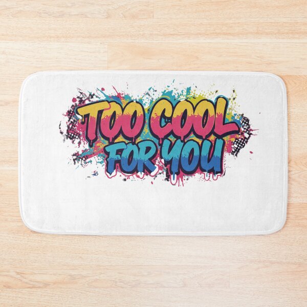 Item preview, too cool for you designed and sold by FitEnvy.