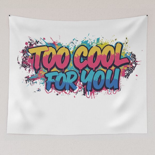 Item preview, too cool for you designed and sold by FitEnvy.