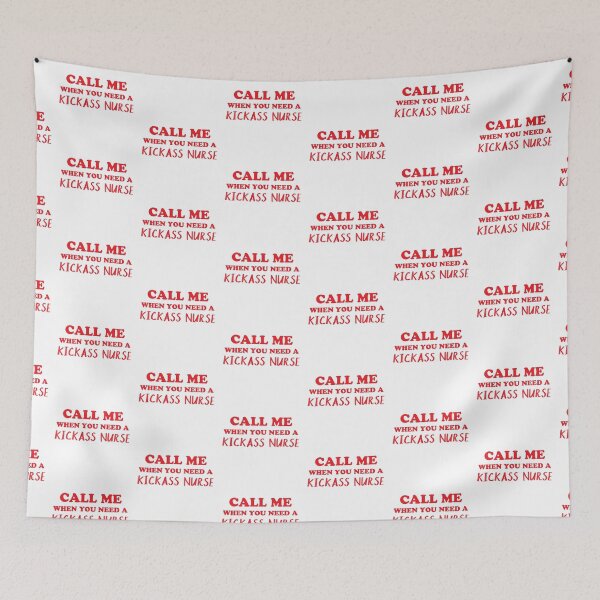 Item preview, Call Me When You Need a Kickass Nurse designed and sold by jazzydevil.