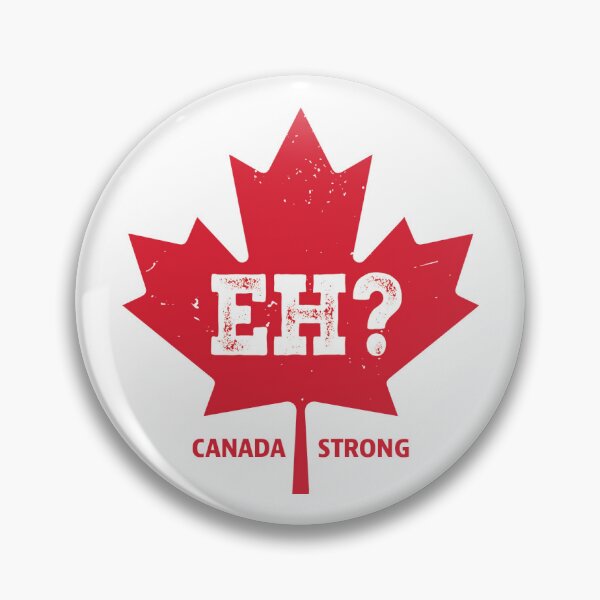Item preview, Canada Strong EH Never 51 designed and sold by IBTees.