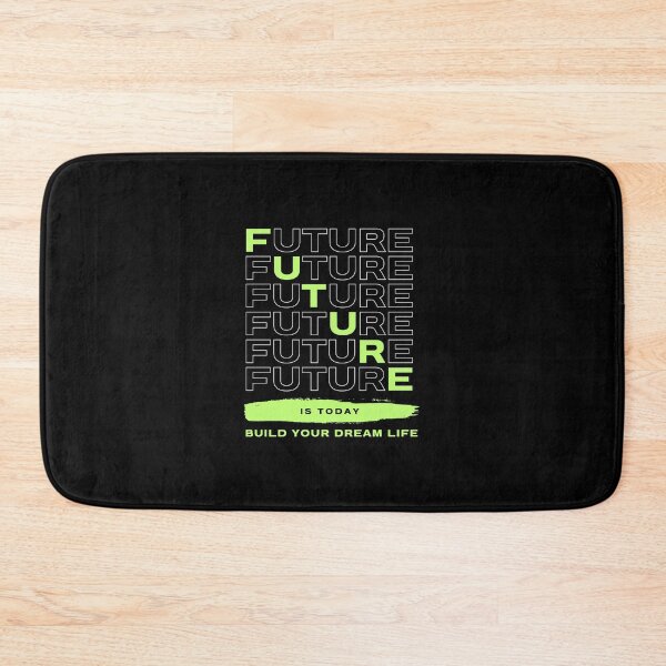 Item preview, FUTURE IS TODAY, BUILD YOUR DREAM LIFE designed and sold by PGAart.