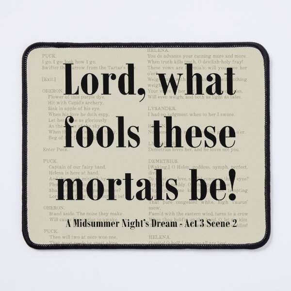 Item preview, Lord What Fools Midsummer Nights Dream Shakespeare Quote designed and sold by kakarikihill.