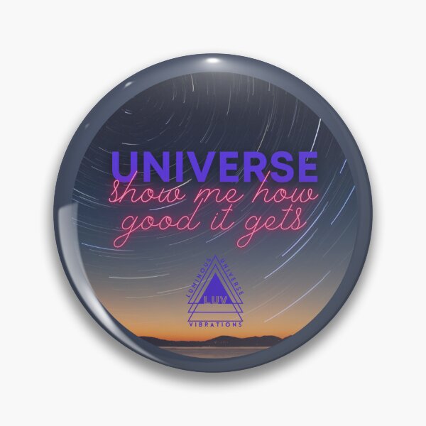 Item preview, Universe, show me how good it gets! designed and sold by LUV963.