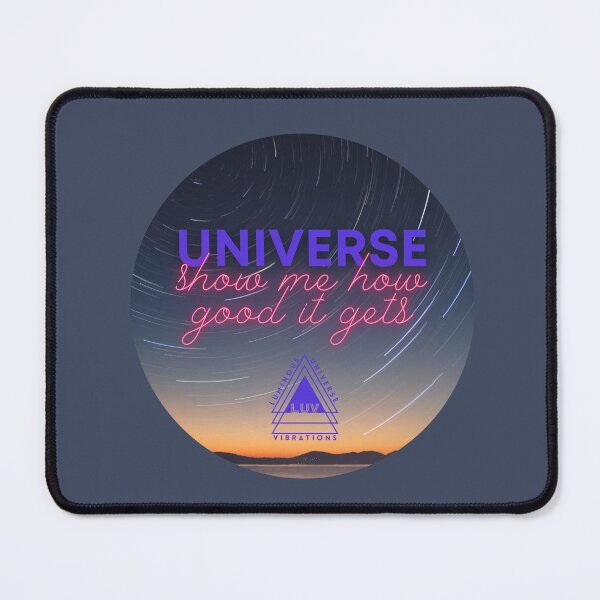 Item preview, Universe, show me how good it gets! designed and sold by LUV963.