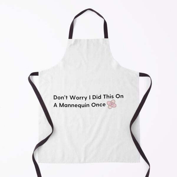 Item preview, Don’t Worry I Did This On A Mannequin Once designed and sold by Alberto Dominguez.