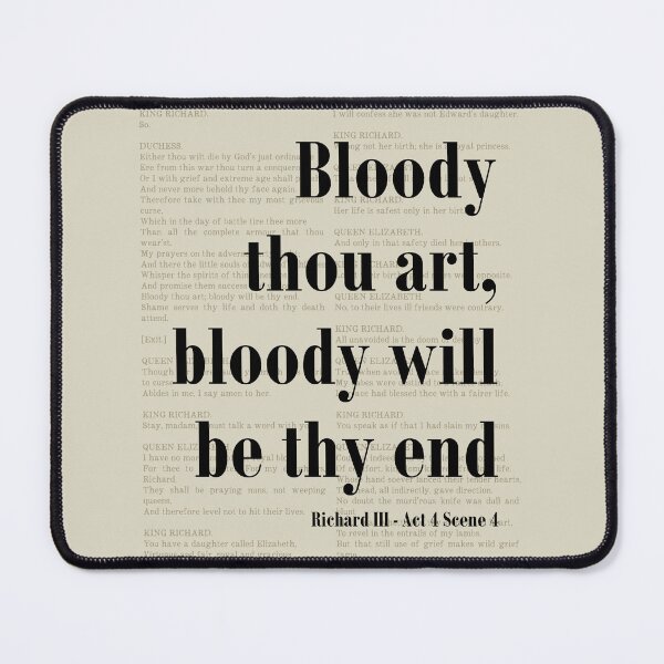 Item preview, Bloody Thou Art Richard III Shakespeare Quote Literature designed and sold by kakarikihill.