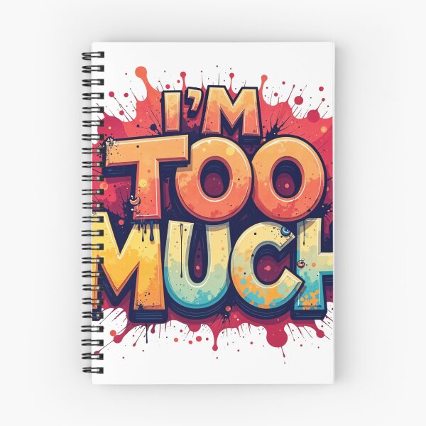 Item preview, I'm too much designed and sold by CreativeGorillas.