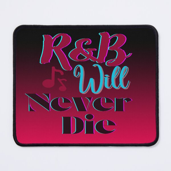 Item preview, Rhythm & Blues Will Never Die designed and sold by BrightrDayMusicArt.