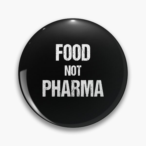 Item preview, Food Not Pharma, Ian carroll designed and sold by rachimariposa.