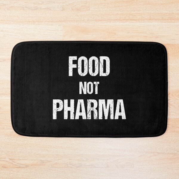 Item preview, Food Not Pharma, Ian carroll designed and sold by rachimariposa.