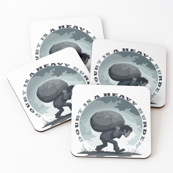 Item preview, Doubt is a heavy burden designed and sold by scarlov.
