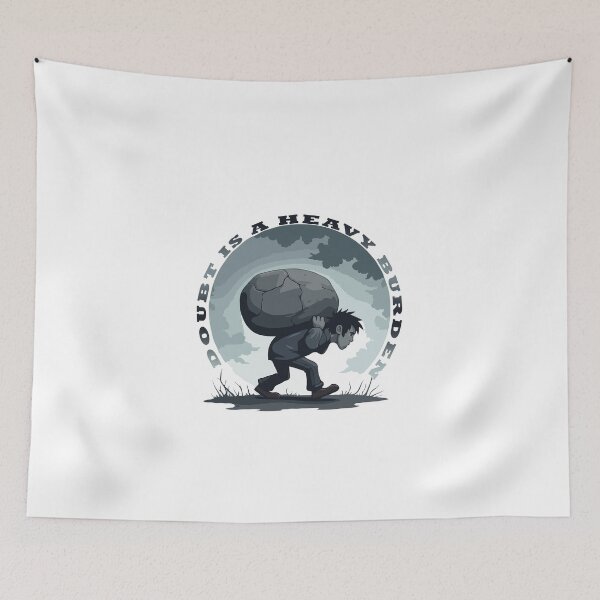 Item preview, Doubt is a heavy burden designed and sold by scarlov.