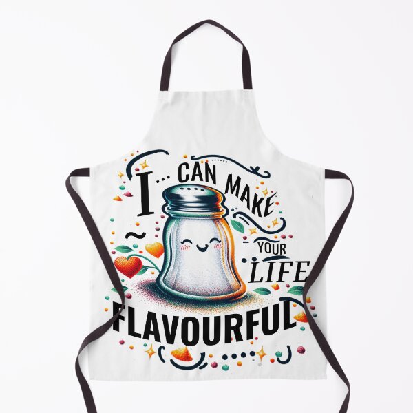 Item preview, I Can Make Your Life Flavourful designed and sold by SLSGraphix.