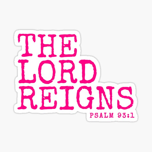 Item preview, Psalm 93:1, The Lord Reigns designed and sold by MoriaStore.