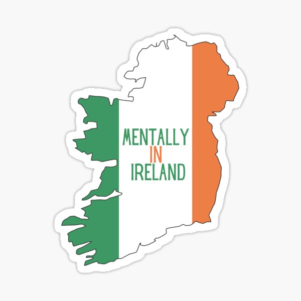 Item preview, Mentally In Ireland designed and sold by ItsGettinSticky.