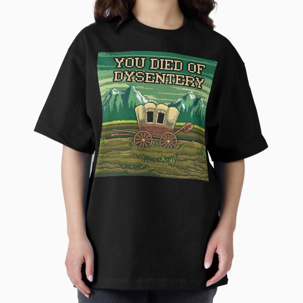 Item preview, You Died of Dysentery Oregon Trail Inspired Retro Throwback Game tribute designed and sold by 90snerd.